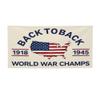 2x4 Ft 1918 1945 World War Champs Banner Sign America Patriotic Saying Wall Banners Yard Flags Decorations view 1