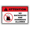 Attention No Bags Packs and Hand Bags Allowed Safety Unique Novelty Caution Outdoor Warning Aluminum Metal Sign 6"x8" view 1