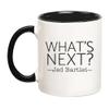 11oz Ceramic Mug - What's Next? Jed Bartlet (West Wing Quote) | Television Lovers (West Wing) Gift Mug view 1