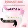 3 Pack It's My Birthday Sash, Satin Happy Birthday Sash with Gold Foil for Women Men Birthday-Decorations (Pink White Black) view 2