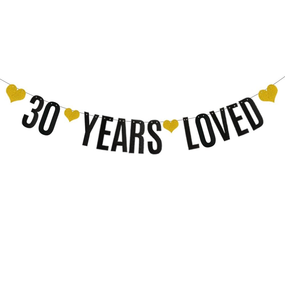 30 YEARS LOVED Banner,Black Glitter Paper Banner for 30th Birthday / Wedding Anniversary Party Decorations Supplies,Pre-Strung, No Assembly Needed,Letters Black,Betteryanzi