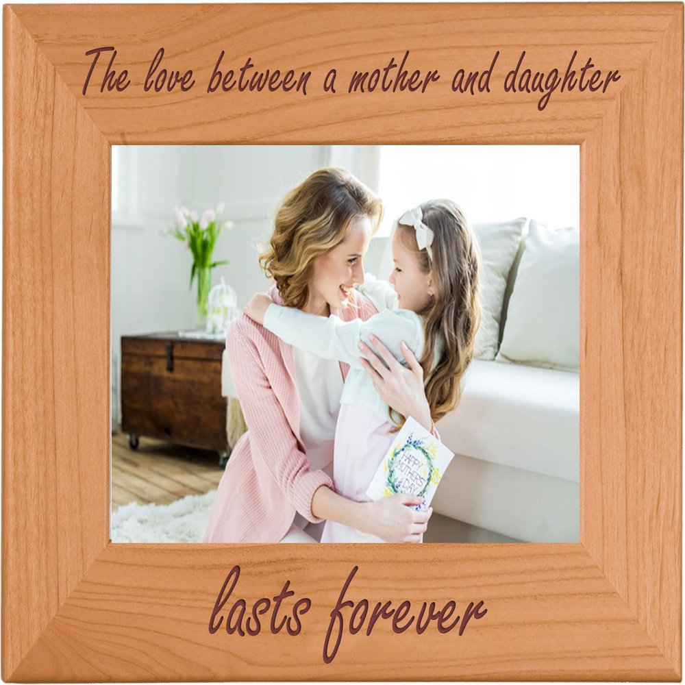 CustomGiftsNow The Love Between A Mother And Daughter Lasts Forever Natural Alder Wood Engraved Tabletop/Hanging Photo Picture Frame (4x6-inch Horizontal)