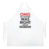 Attitude Aprons Fully Adjustable "OMG My Mother Was Right About Everything " Apron-White view 1
