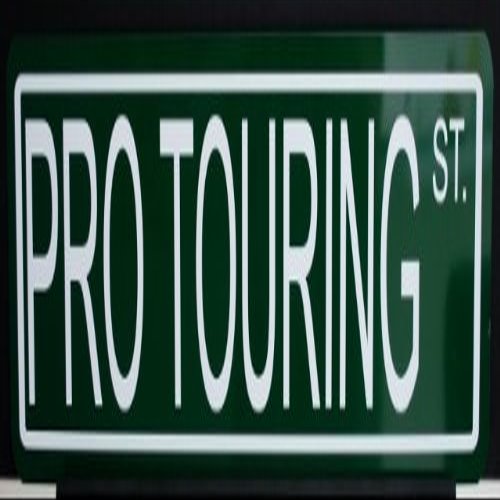 PRO TOURING ST Metal Street Sign 6X24 Compatible With Chevy Ford Dodge SS Camaro Chevelle Mustang Nova Charger Challenger Rally Motorsports Hot Rod Muscle Car Garage Man Cave Wall Art Gift